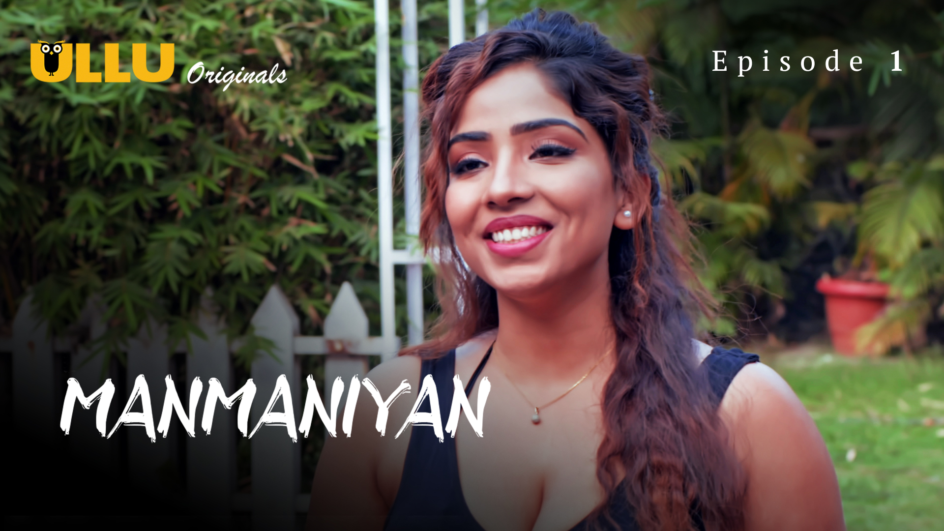 Manmaniyan Part 1 S01E01 2023 Hindi Hot Web Series ? Ullu