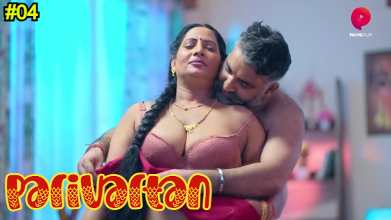 Parivartan S01E04 2023 Hindi Hot Web Series ? PrimePlay