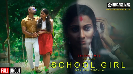 School Girl Sex and Dhokha 2022 Hindi Uncut Short Film ? BindasTimes