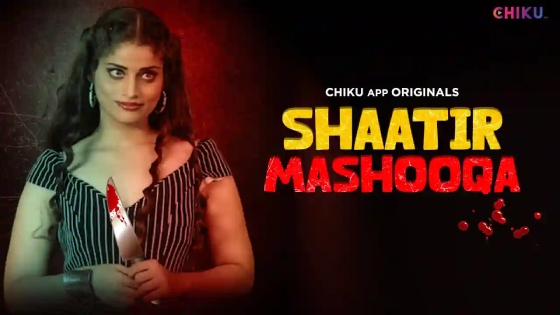 Shaatir Mashooqa 2023 Hindi Short Film ? ChikuApp