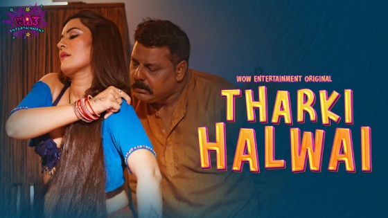 Tharki Halwai S01E01 2023 Hindi Hot Web Series ? WowEntertainment