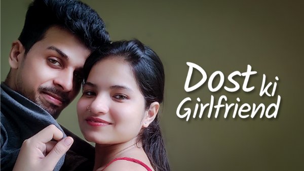 Dost Ki Girlfriend 2023 Hindi Hot Short Film ? KothaApp