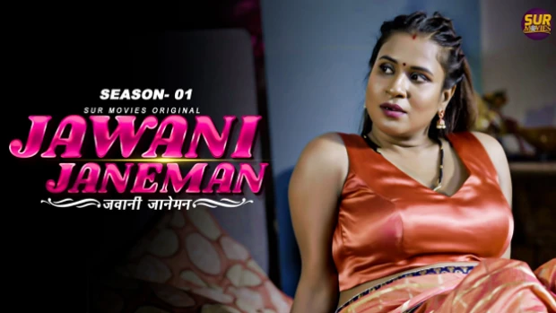 Jawani Janeman S01E01 2023 Hindi Hot Web Series ? SurMovies