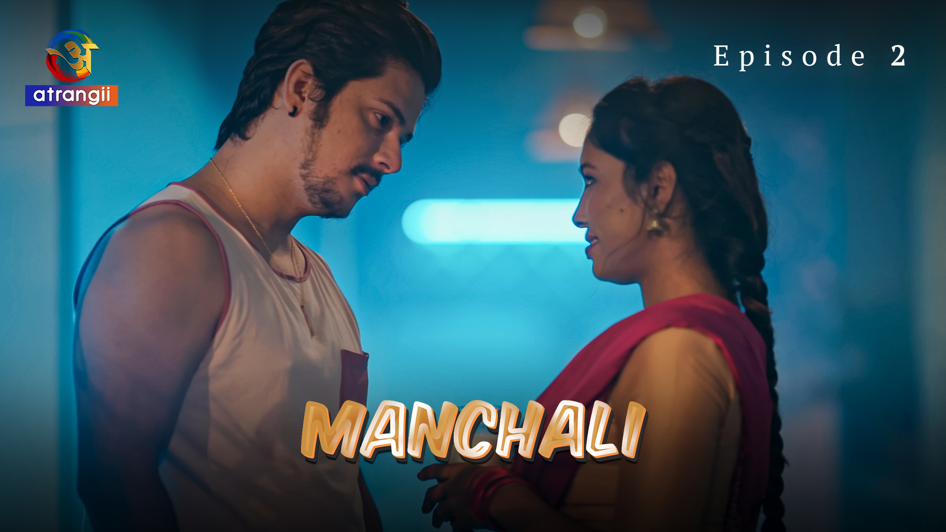 Manchali S01E02 2023 Hindi Hot Web Series ? Atrangii