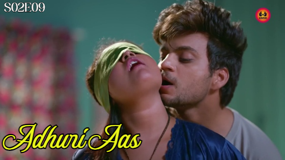 Adhuri Aas S02E09 2023 Hindi Hot Web Series ? HuntersApp