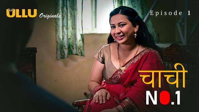 Chachi No. 1 Part 1 S01E01 2023 Hindi Hot Web Series ? Ullu