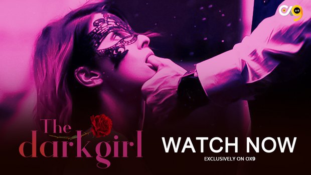 Dark Girl S01E05 2023 Hindi Hot Web Series ? Ox9