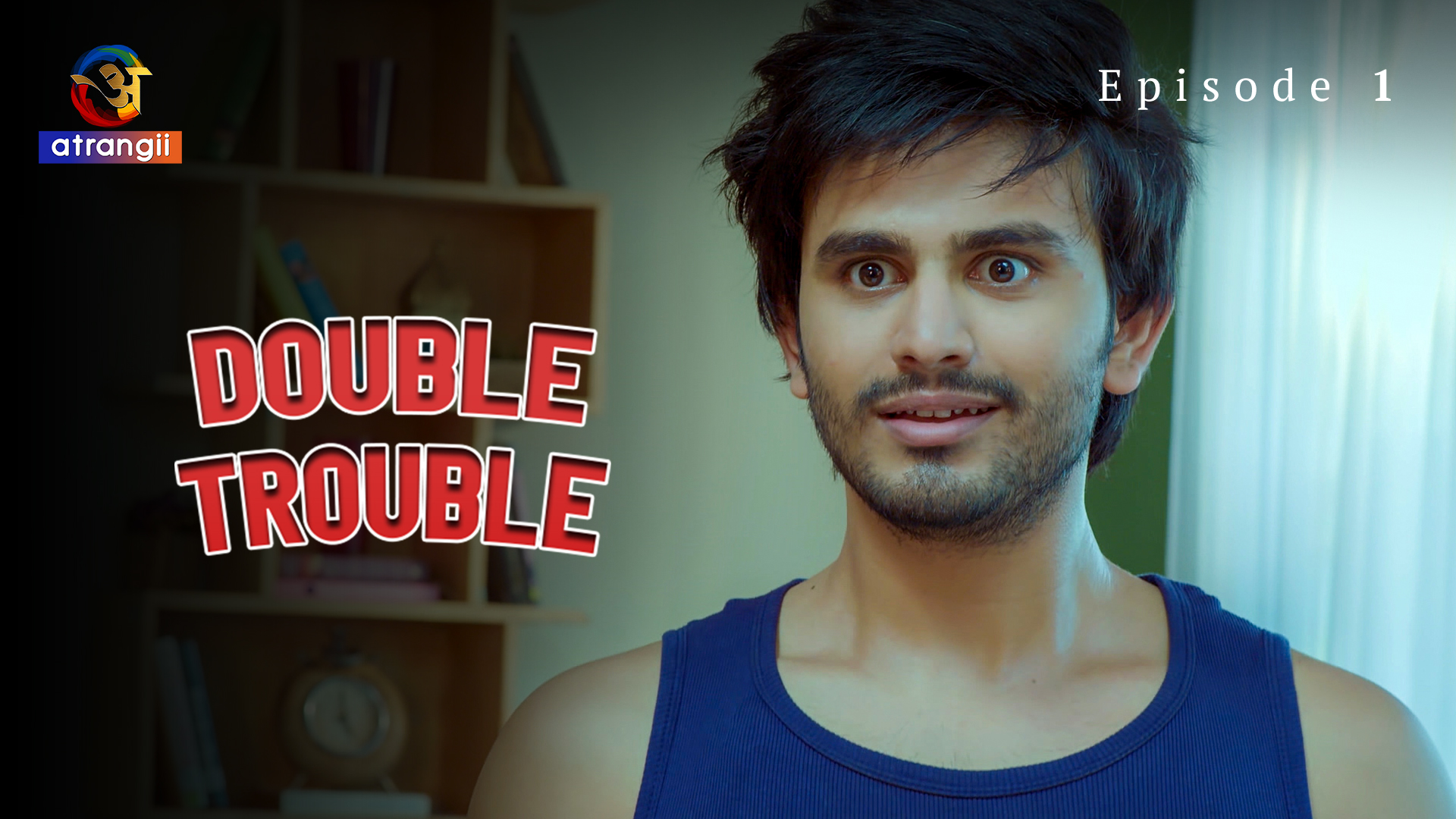 Double Trouble S01E01 2023 Hindi Hot Web Series ?  Atrangii