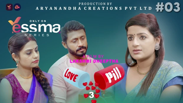 Love Pill S01E03 2023 Malayalam Hot Web Series ? YessMa