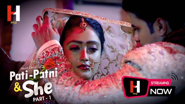 Pati Patni & She S01E03 2023 Hindi Hot Web Series ? HuntCinema