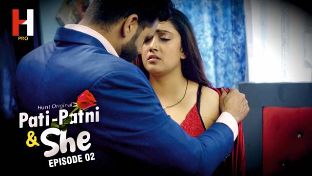 Pati Patni & She S01E04 2023 Hindi Hot Web Series ? HuntCinema