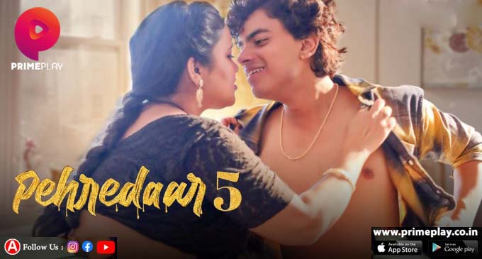 Pehredaar S05E02 2023 Hindi Hot Web Series ? PrimePlay