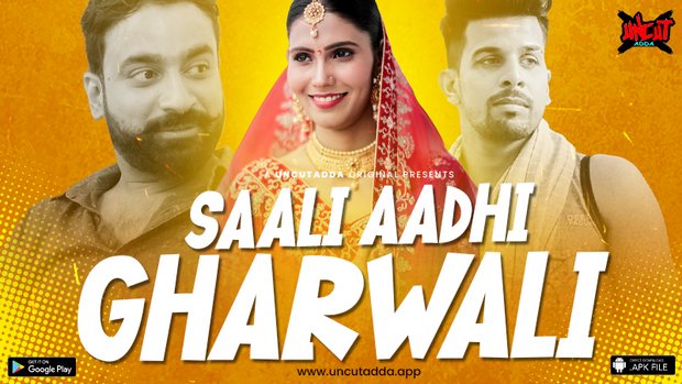 Saali Aadhi Gharwali S01E02 2023 Hindi Uncut Web Series ? UncutAdda