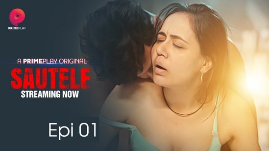 Sautele S01E01 2022 Hindi Hot Web Series ? PrimePlay