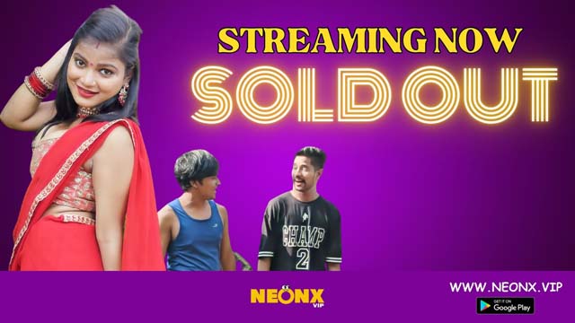 Sold Out 2023 Hindi Uncut Short Film ? Neonx