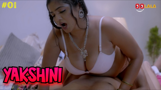 Yakshini S01E01 2023 Hindi Hot Web Series ? Oolalaapp