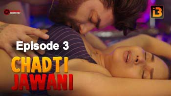 Chadti Jawani S01E03 2023 Hindi Hot Web Series ? IdiotBoxx