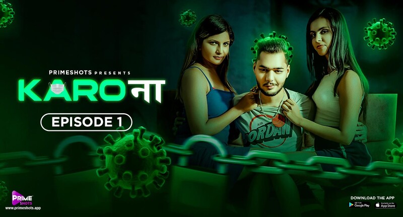 Karo Naa S01E01 2023 Hindi Hot Web Series ? PrimeShots