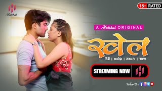 Khel S01E02 2023 Hindi Hot Web Series ? Hulchul