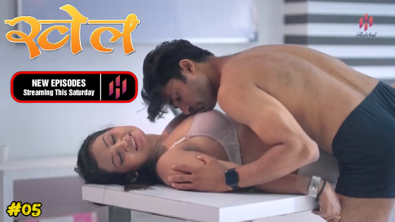 Khel S01E05 2023 Hindi Hot Web Series ? Hulchul