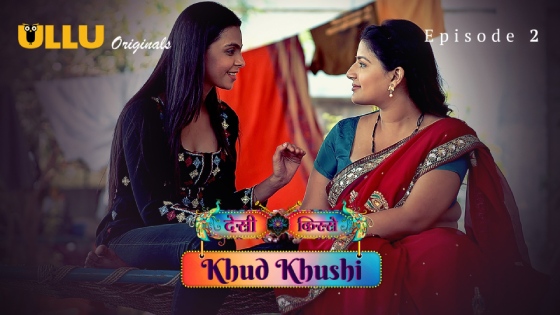 Khud Khushi Part 1 S01E02 2023 Hindi Hot Web Series ? Ullu