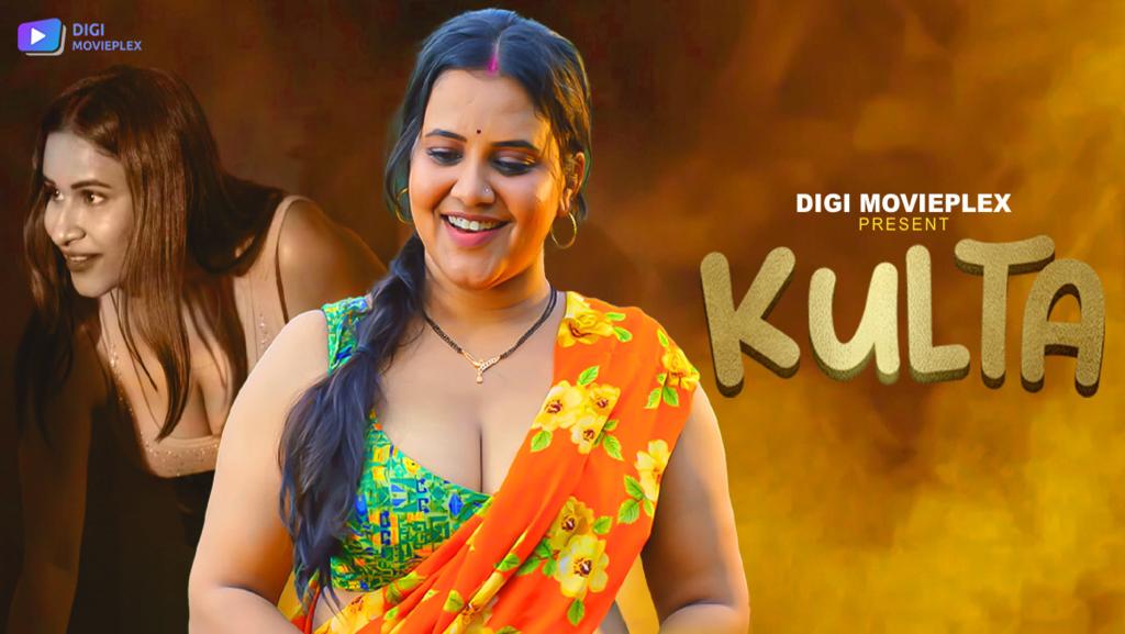 Kulta S01E01 2023 Hindi Hot Web Series ? DigiMoviePlex