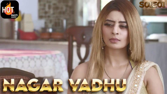 Nagar Vadhu S01E01 2023 Hindi Hot Web Series ? HotMasti