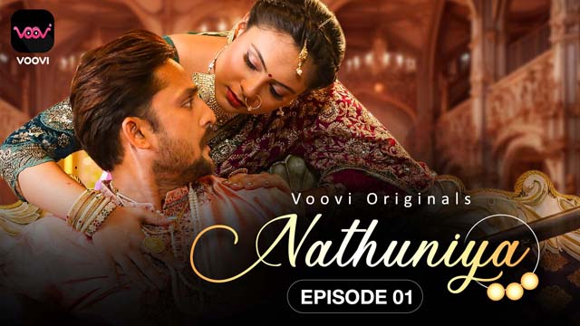 Nathuniya S01E01 2023 Hindi Hot Web Series ? Voovi