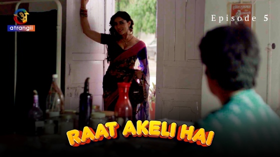 Raat Akeli Hai S01E05 2023 Hindi Hot Web Series ? Atrangii