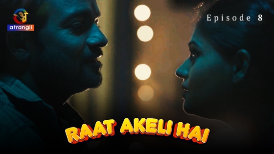 Raat Akeli Hai S01E08 2023 Hindi Hot Web Series ? Atrangii