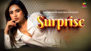 Surprise S01E01 2023 Hindi Hot Web Series ? Cineprime