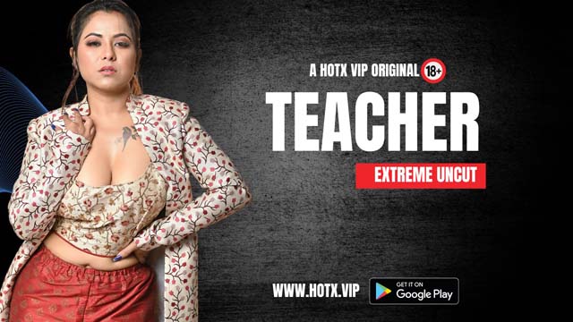 Teacher 2023 Hindi Hot Short Film ? HotX