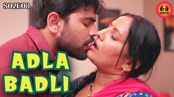 Adla Badli S02E08 2023 Hindi Hot Web Series ? Hunters