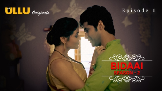 Bidaai Part 1 S02E01 2023 Hindi Hot Web Series ? Ullu