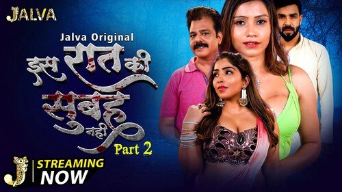 Is Raat Ki Subha Nahi S01E04 2023 Hindi Hot Web Series ? Jalva