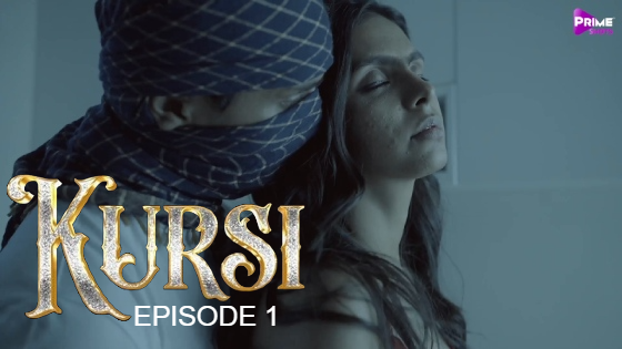 Kursi S01E01 2023 Hindi Hot Web Series ? PrimeShots