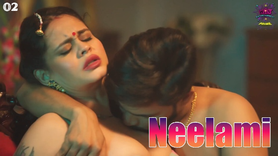 Neelami S01E02 2023 Hindi Hot Web Series ? WowEntertainment