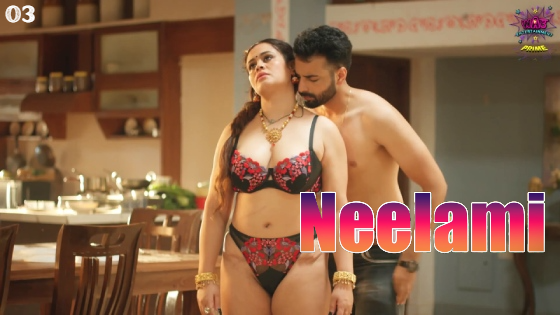 Neelami S01E03 2023 Hindi Hot Web Series ? WowEntertainment