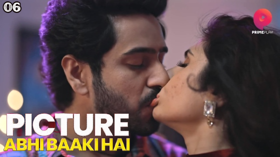 Picture Abhi Baaki Hai S01E06 2023 Hindi Hot Web Series ? PrimePlay