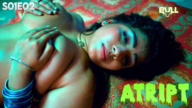 Atript S01E02 2024 Hindi Hot Web Series ? BullApp