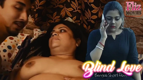 Blind Love 2024 Bengali Short Film ? FlizMovies