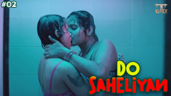 Do Saheliyan S01E02 2024 Hindi Hot Web Series ? Rangmanch