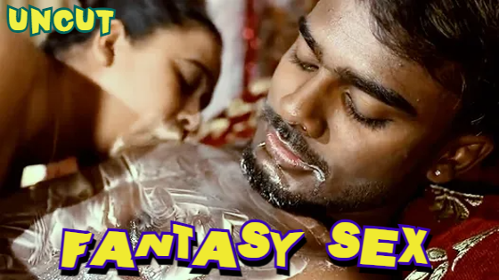 Fantasy Sex 2024 Hindi Uncut Short Film