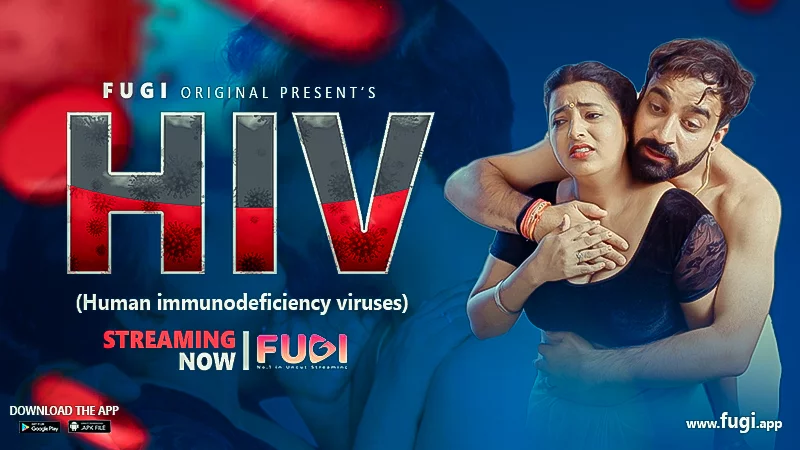 Hiv S01E01 2024 Hindi Uncut Web Series ? FugiApp