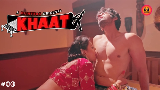 Khaat S01E03 2024 Hindi Hot Web Series ? Hunters