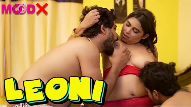 Leoni 2024 Hindi Uncut Hot Short Film ? MoodX