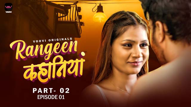 Rangeen Kahaniya S01E03 2024 Hindi Hot Web Series ? Voovi