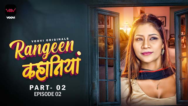 Rangeen Kahaniya S01E04 2024 Hindi Hot Web Series ? Voovi