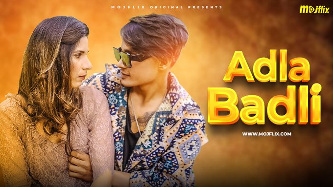 Adla Badli S02E01 2024 Hindi Uncut Hot Web Series ? MojFlix