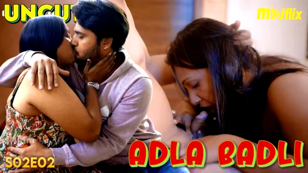 Adla Badli S02E02 2024 Hindi Uncut Hot Web Series ? MojFlix